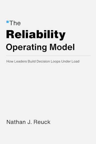 The Reliability Operating Model